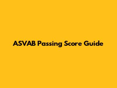 ASVAB Passing Score Guide