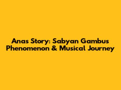 Ana's Story: Sabyan Gambus Phenomenon & Musical Journey