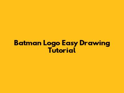 Batman Logo Easy Drawing Tutorial