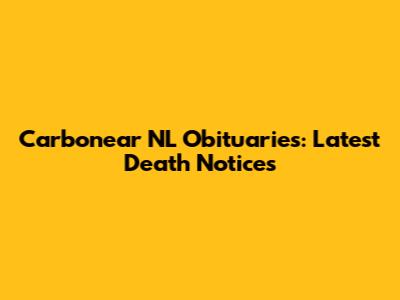 Carbonear NL Obituaries: Latest Death Notices