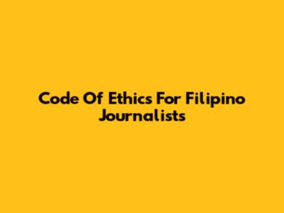 Code Of Ethics For Filipino Journalists