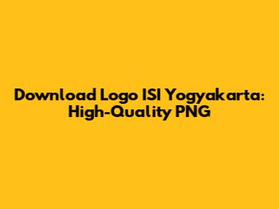 Download Logo ISI Yogyakarta: High-Quality PNG