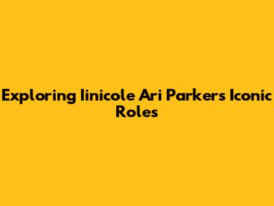 Exploring Iinicole Ari Parker's Iconic Roles