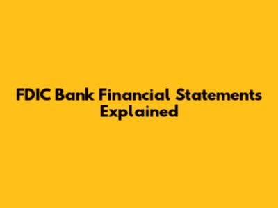 FDIC Bank Financial Statements Explained
