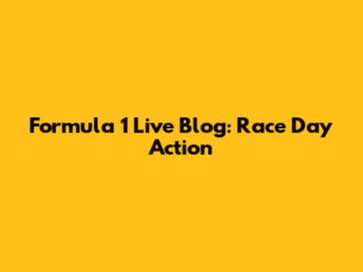 Formula 1 Live Blog: Race Day Action