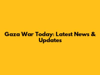 Gaza War Today: Latest News & Updates