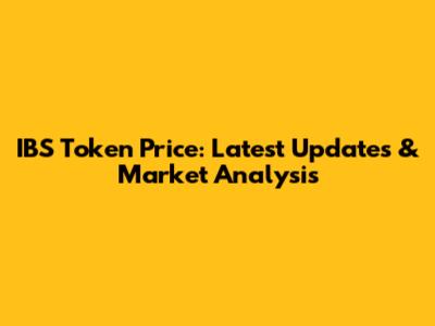 IBS Token Price: Latest Updates & Market Analysis