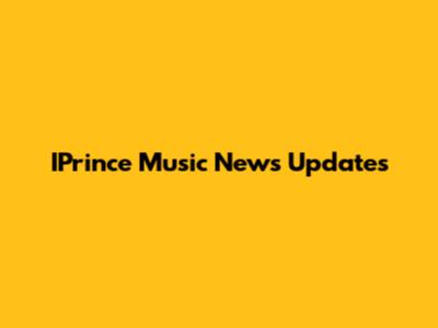 IPrince Music News Updates