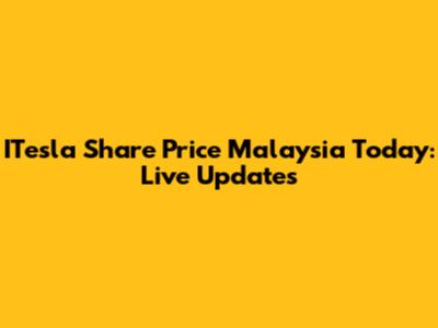 ITesla Share Price Malaysia Today: Live Updates