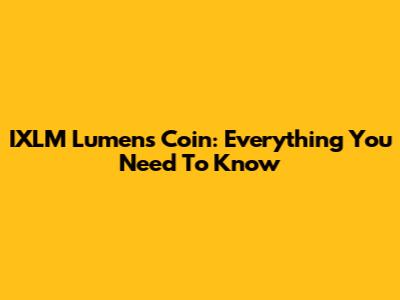 IXLM Lumens Coin: Everything You Need To Know