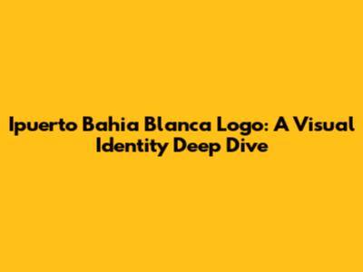 Ipuerto Bahia Blanca Logo: A Visual Identity Deep Dive