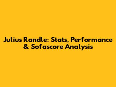 Julius Randle: Stats, Performance & Sofascore Analysis