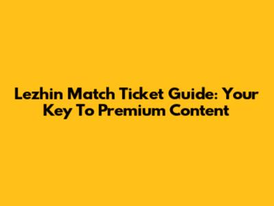 Lezhin Match Ticket Guide: Your Key To Premium Content