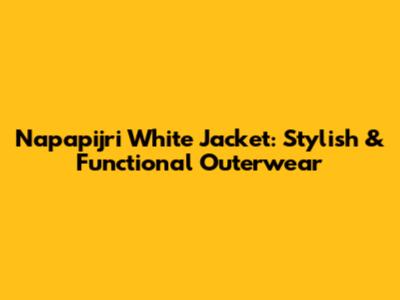 Napapijri White Jacket: Stylish & Functional Outerwear