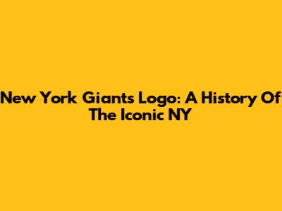 New York Giants Logo: A History Of The Iconic 'NY'