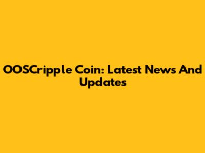 OOSCripple Coin: Latest News And Updates