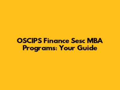 OSCIPS Finance Sesc MBA Programs: Your Guide