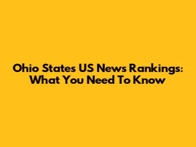 Ohio State's US News Rankings: What You Need To Know