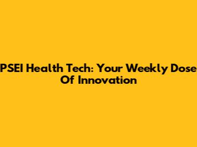 PSEI Health Tech: Your Weekly Dose Of Innovation