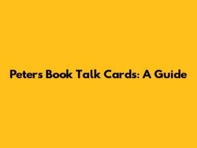 Peters Book Talk Cards: A Guide
