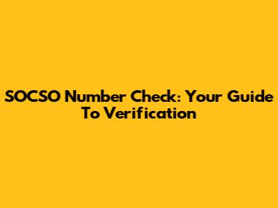 SOCSO Number Check: Your Guide To Verification