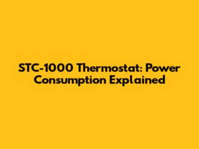 STC-1000 Thermostat: Power Consumption Explained