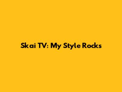 Skai TV: My Style Rocks