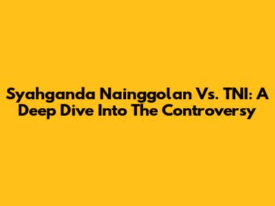 Syahganda Nainggolan Vs. TNI: A Deep Dive Into The Controversy