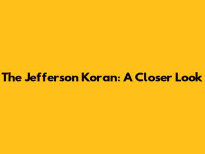 The Jefferson Koran: A Closer Look