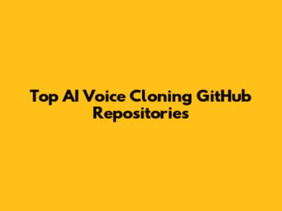 Top AI Voice Cloning GitHub Repositories