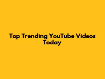 Top Trending YouTube Videos Today