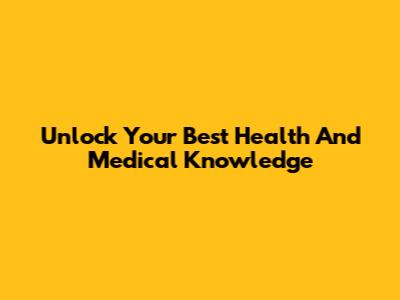 Unlock Your Best Health And Medical Knowledge