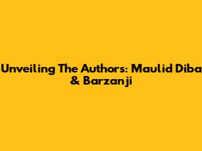 Unveiling The Authors: Maulid Diba & Barzanji